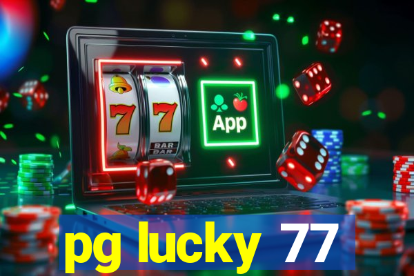 pg lucky 77